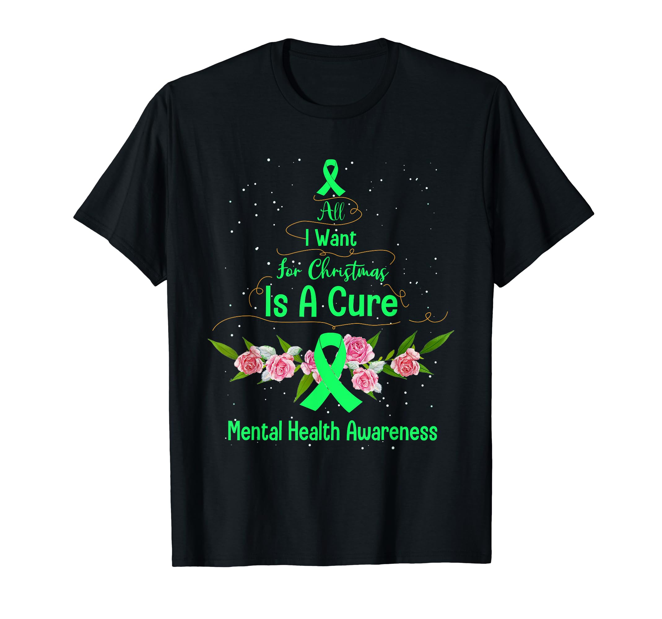 All I Want Is Cure Mental Health Awareness T-Shirt - Graphic Print Unisex - T-Shirt, Sweatshirt, Hoodie