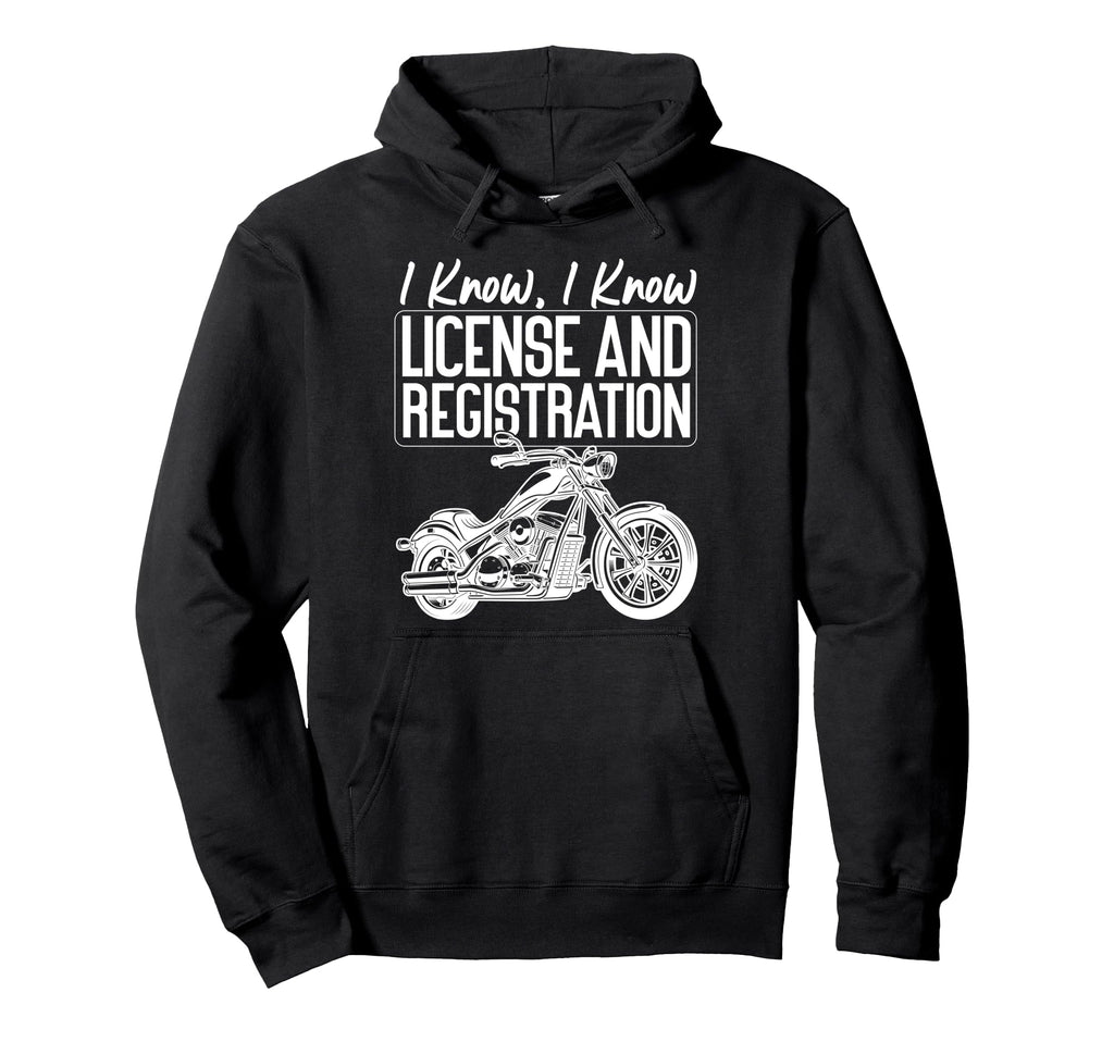 Motorcycle Biker I Know I Know Hoodie - Aesthetic Graphic for Adults - T-Shirt, Sweatshirt, Hoodie