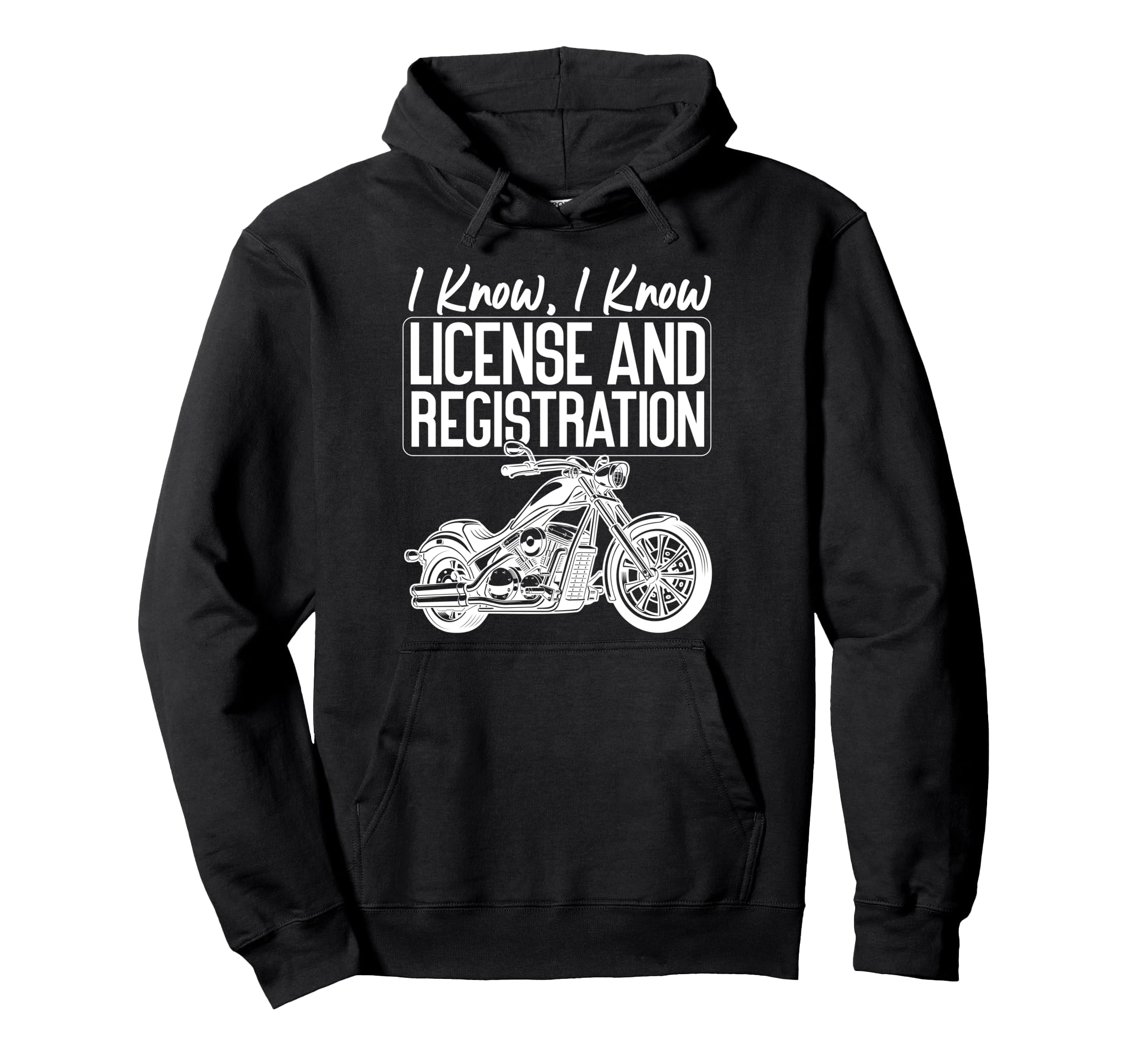 Motorcycle Biker I Know I Know Hoodie - Aesthetic Graphic for Adults - T-Shirt, Sweatshirt, Hoodie
