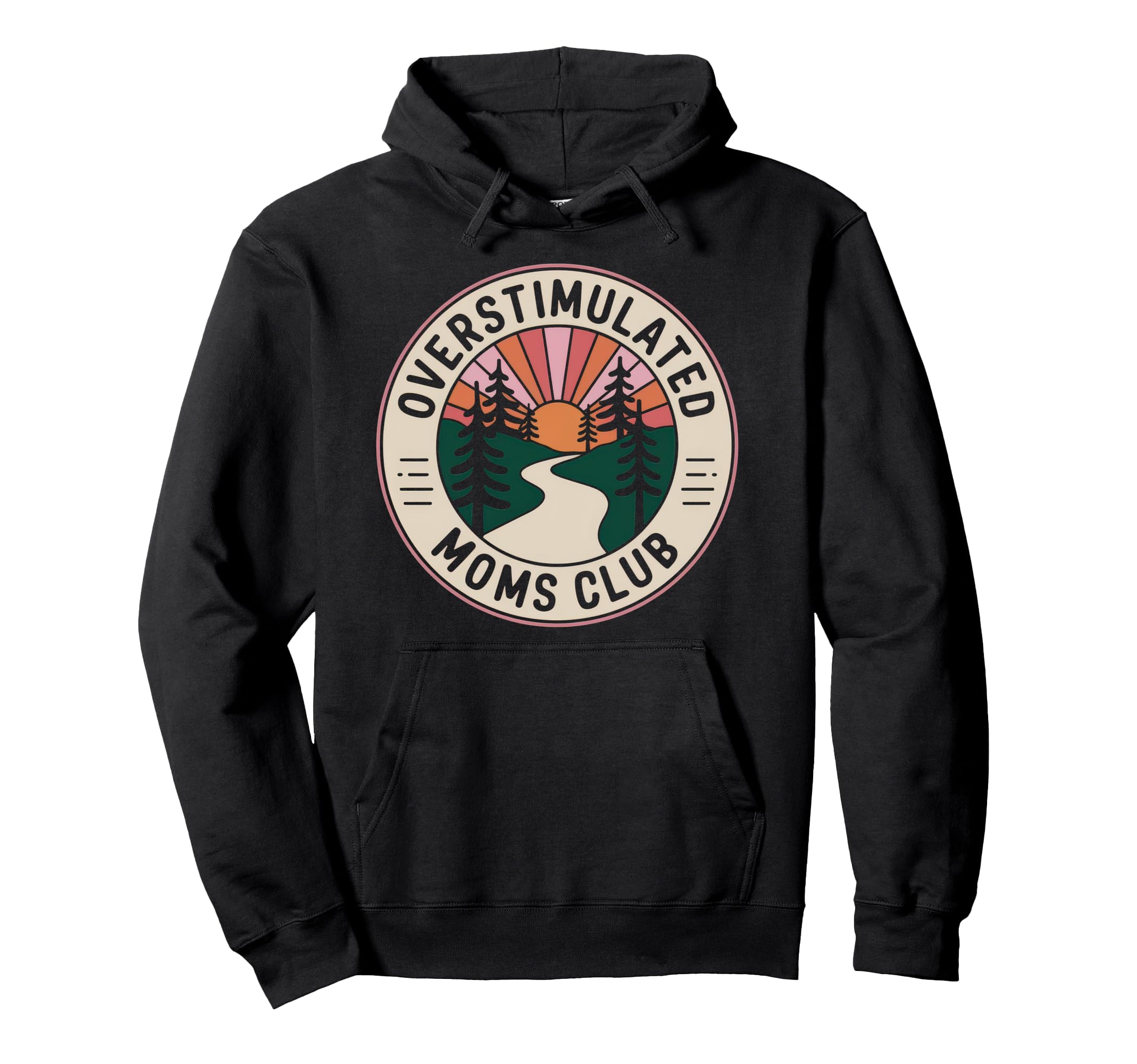 Overstimulated Moms Club Mom Hoodie - Novelty Apparel for Adults - T-Shirt, Sweatshirt, Hoodie