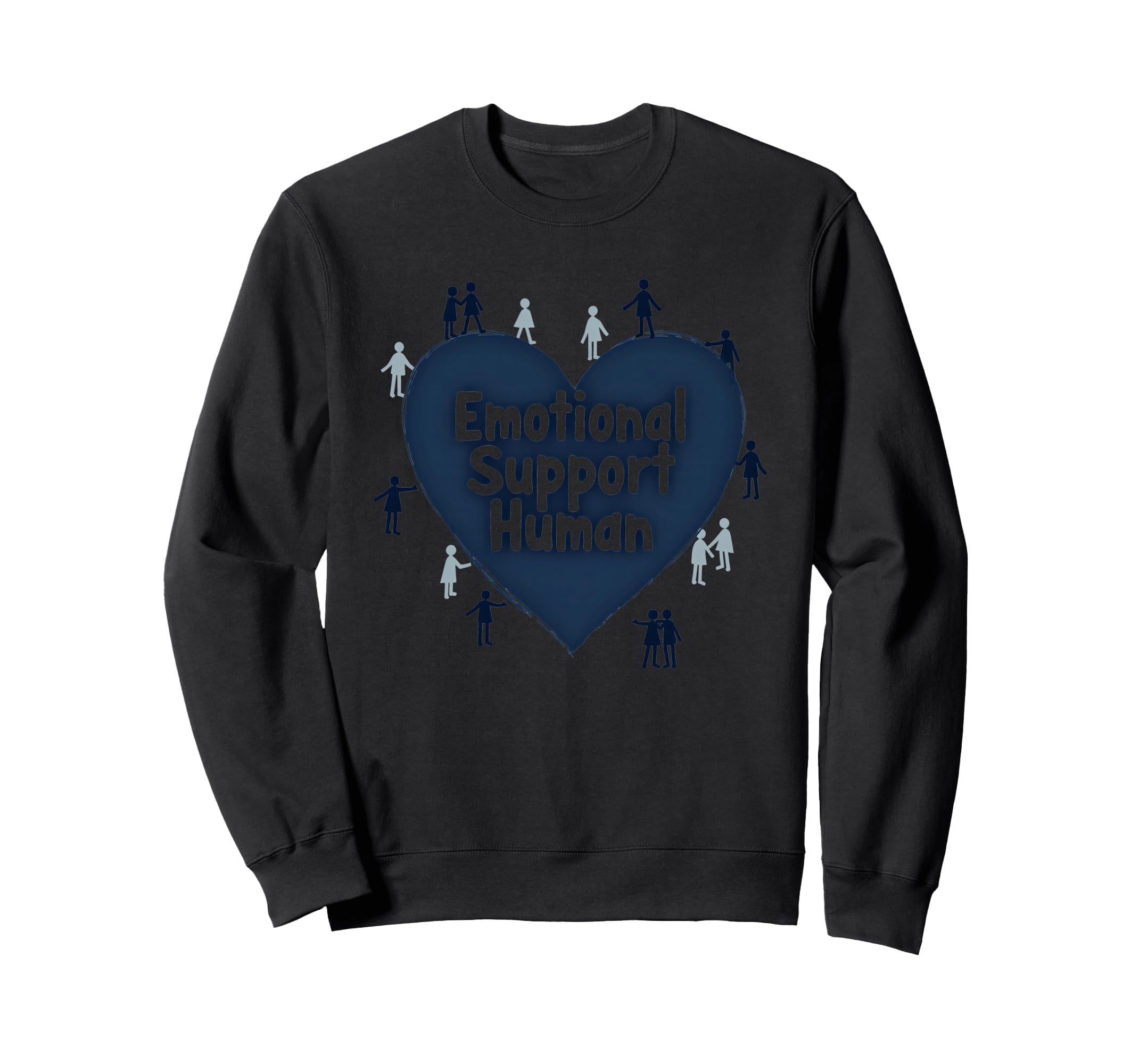 Emotional Support Human Counselor Gift Sweatshirt - Minimalist Print Unisex - T-Shirt, Sweatshirt, Hoodie