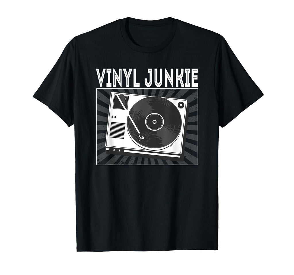 Vinyl Junkie Vinyl Record Player T-Shirt - Trendy Graphic Unisex - T-Shirt, Sweatshirt, Hoodie