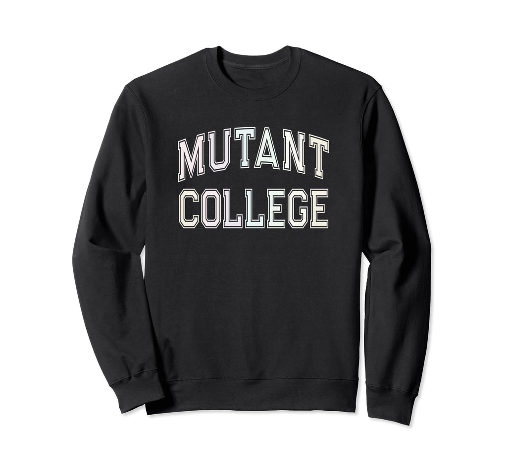 Crazy Stay Away From Me Mutant College Sweatshirt - Graphic Print Unisex - T-Shirt, Sweatshirt, Hoodie