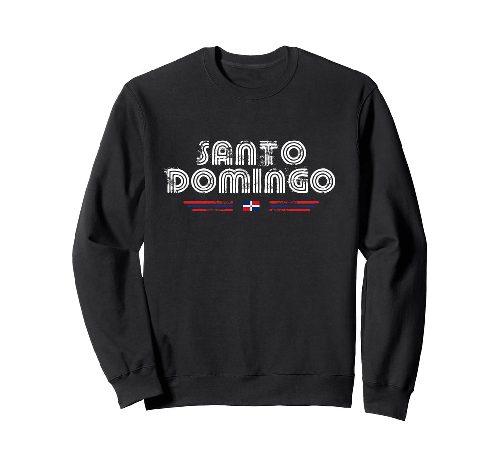 Santo Domingo Dominican Sweatshirt - Fun Novelty Design for Adults - T-Shirt, Sweatshirt, Hoodie