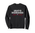 Santo Domingo Dominican Sweatshirt - Fun Novelty Design for Adults - T-Shirt, Sweatshirt, Hoodie