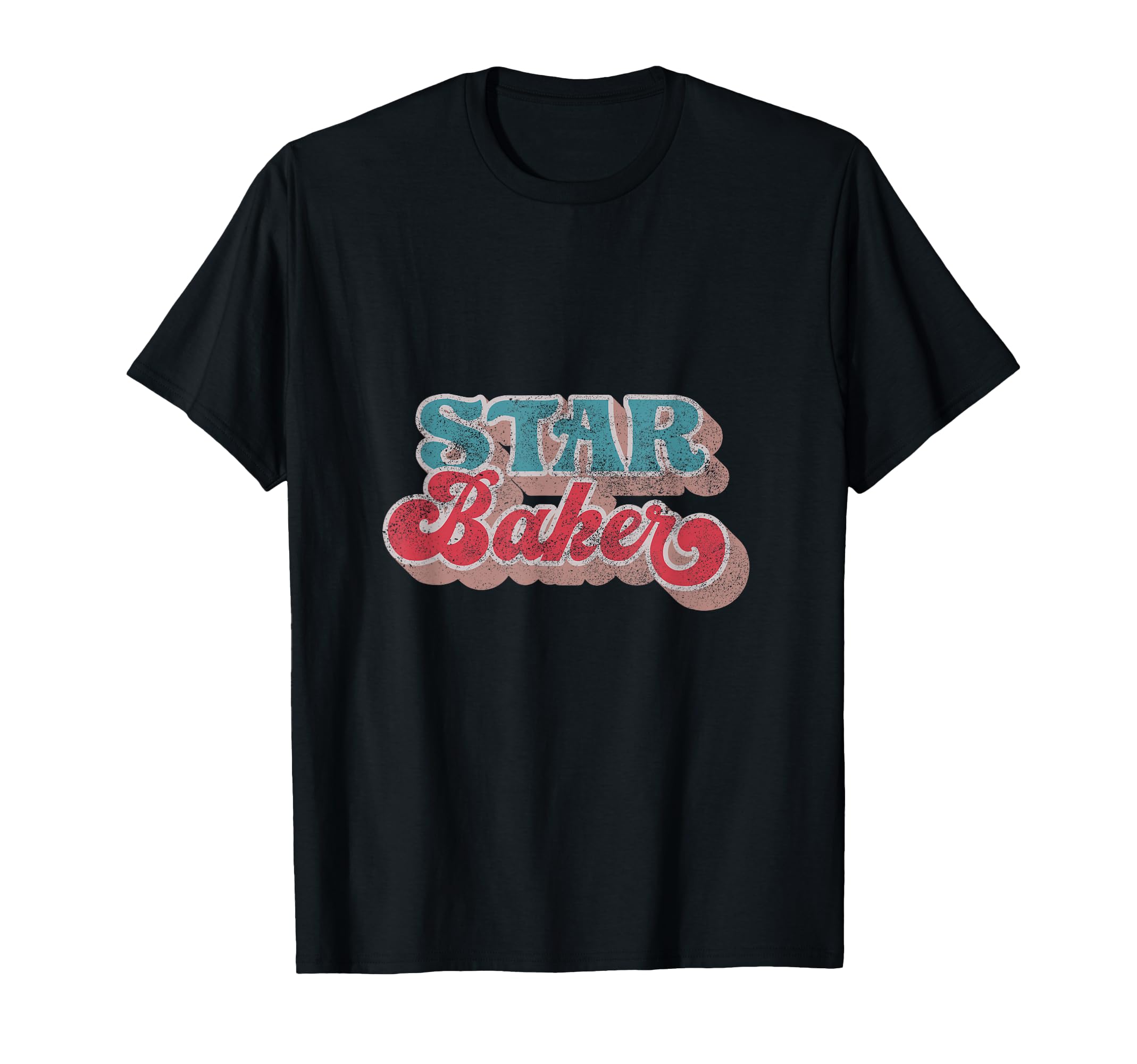 Baker Typography Star Baker Baker T-Shirt - Fun Novelty Design Unisex - T-Shirt, Sweatshirt, Hoodie