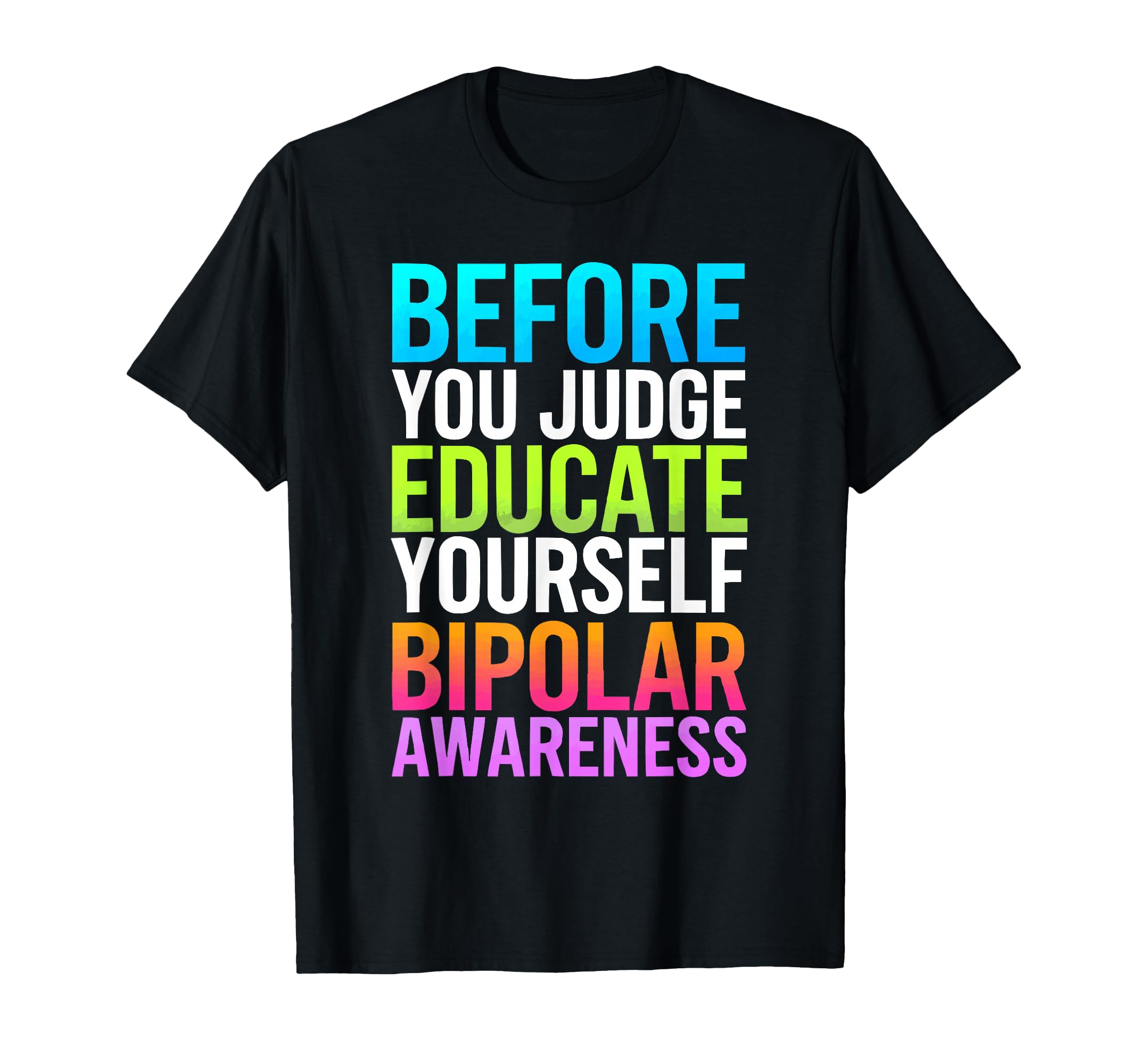 Bipolar Disorder Awareness Depression T-Shirt - Streetwear Style Unisex - T-Shirt, Sweatshirt, Hoodie