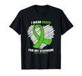I Wear Green My Stepmom Mental Health T-Shirt - Custom Art Print Men Women - T-Shirt, Sweatshirt, Hoodie