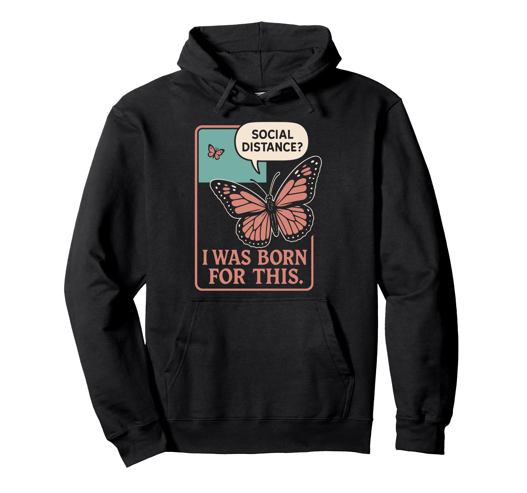 Anti Social Butterfly Introvert Hoodie - Fun Novelty Design for Adults - T-Shirt, Sweatshirt, Hoodie