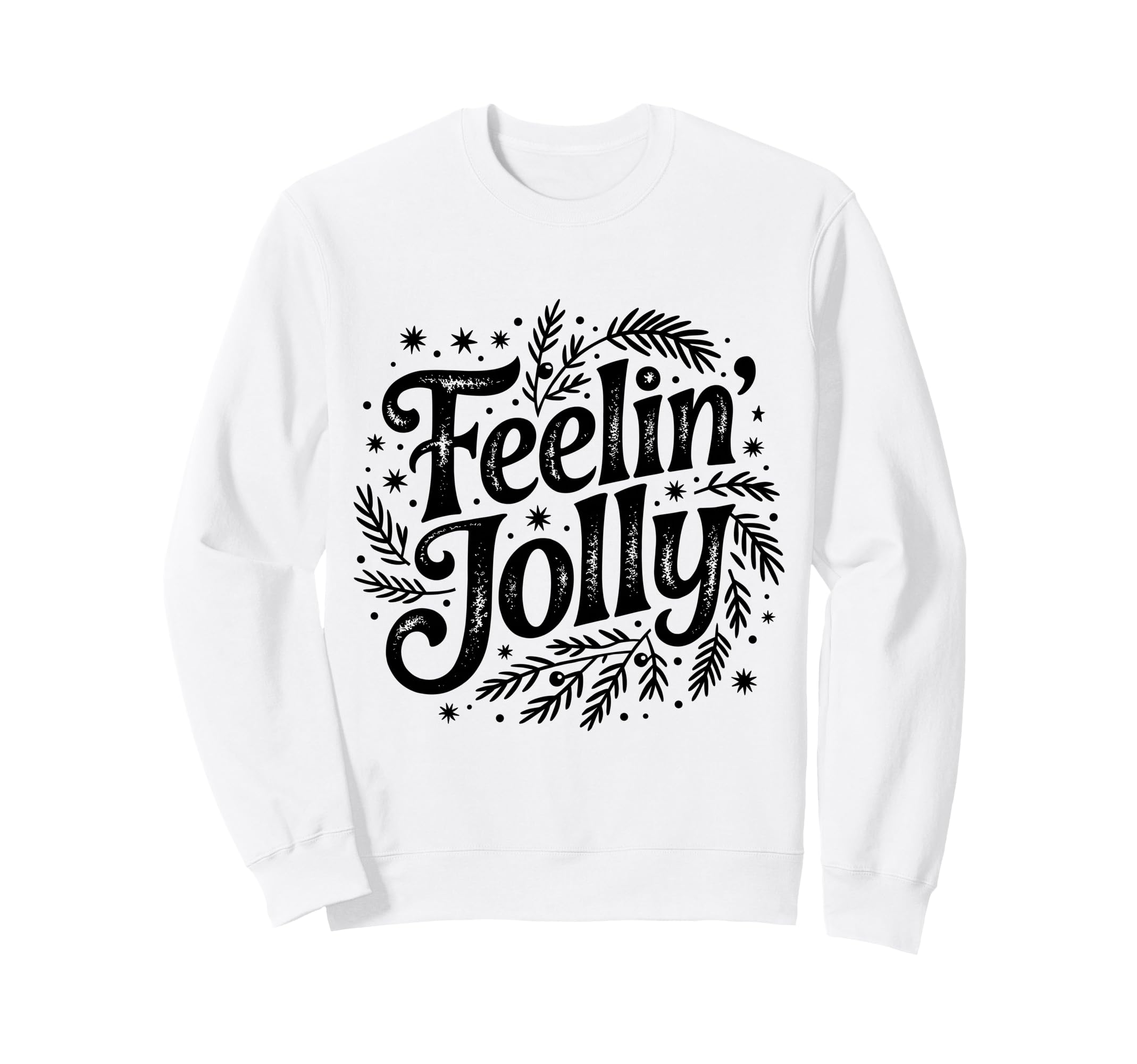 Black Feelin Jolly Distressed Sweatshirt - Aesthetic Graphic Unisex - T-Shirt, Sweatshirt, Hoodie