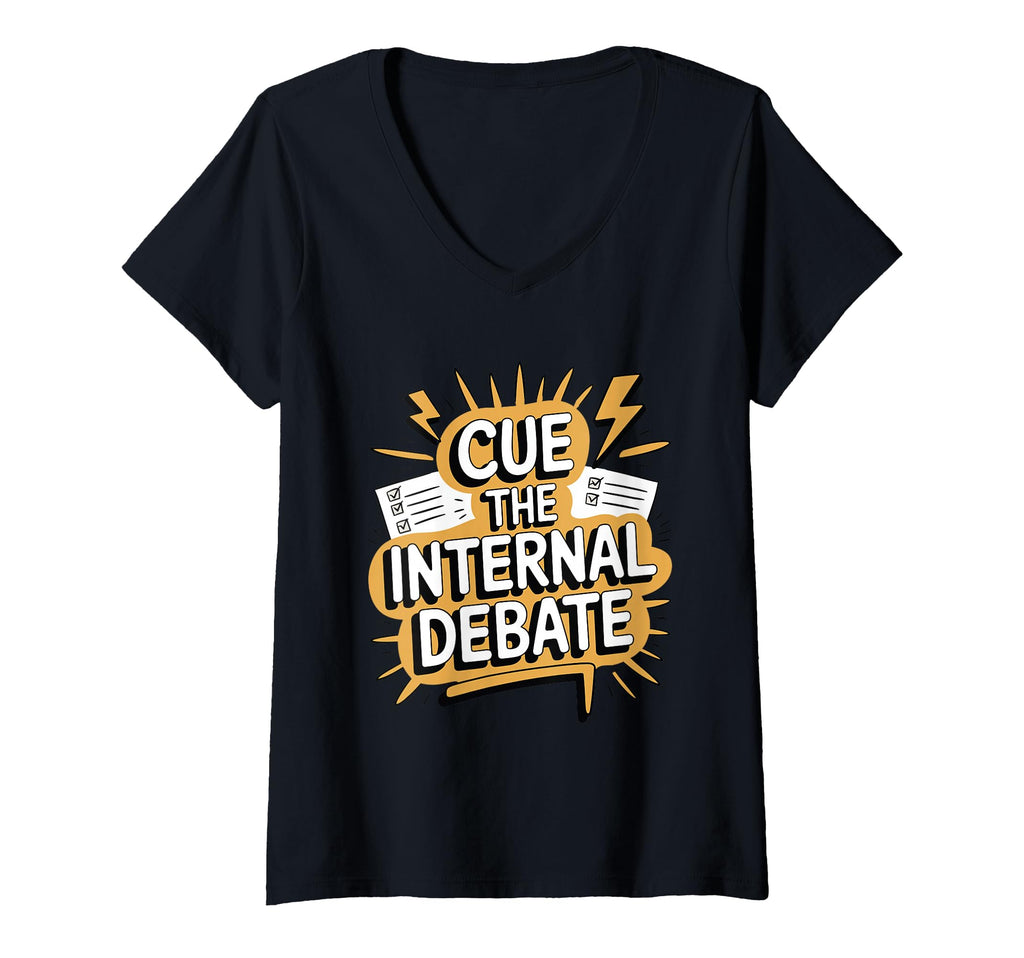 Womens Cue Internal Debate Funny T-Shirt - Unique Graphic for Adults - T-Shirt, Sweatshirt, Hoodie