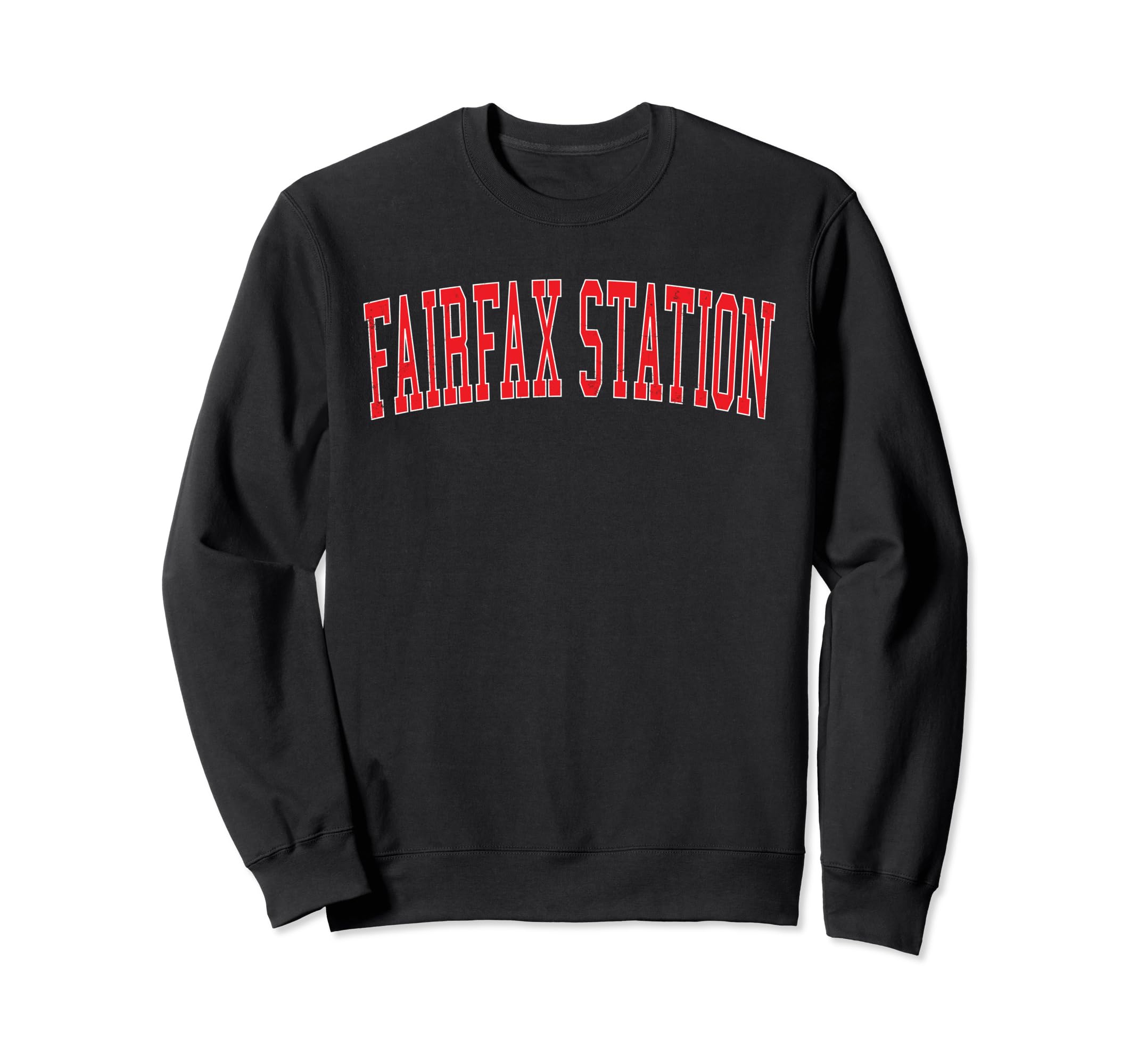 Fairfax Station Va Distressed Red Sweatshirt - Novelty Apparel Men Women - T-Shirt, Sweatshirt, Hoodie