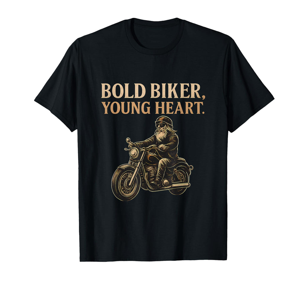 Bold Biker Young Heart Motorcycle T-Shirt - Novelty Apparel for Adults - T-Shirt, Sweatshirt, Hoodie