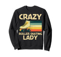 Roller Skating Mom Roller Skate Derby Sweatshirt - Graphic Print Men Women - T-Shirt, Sweatshirt, Hoodie