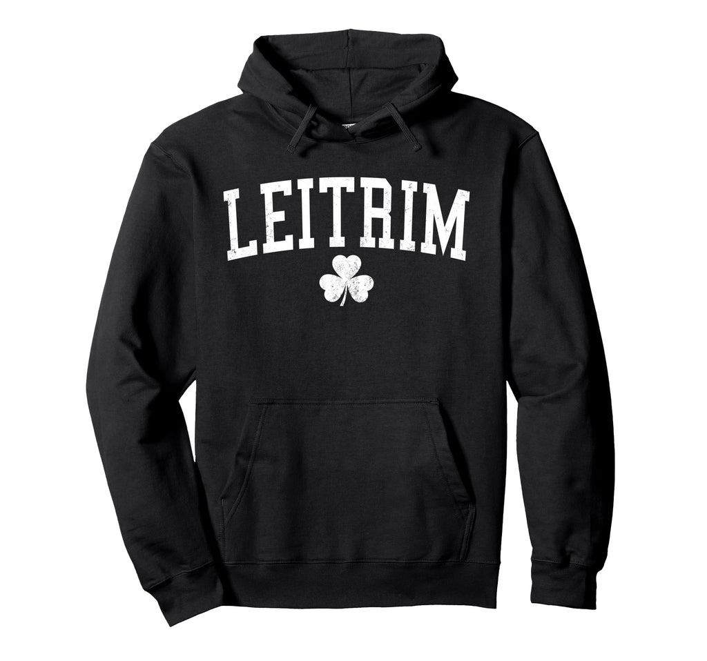 Leitrim Ireland St Patricks Day Hoodie - Aesthetic Graphic Unisex - T-Shirt, Sweatshirt, Hoodie