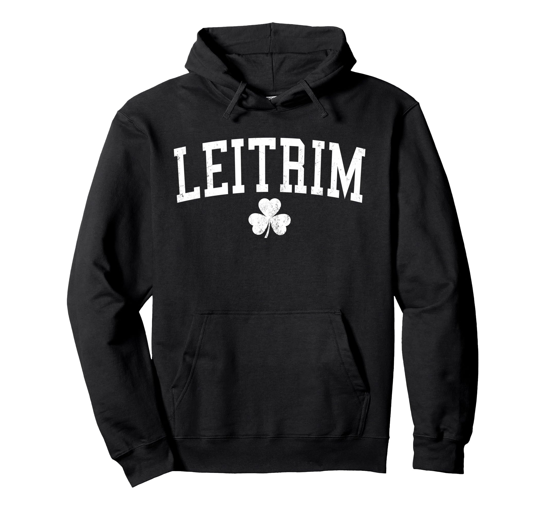 Leitrim Ireland St Patricks Day Hoodie - Aesthetic Graphic Unisex - T-Shirt, Sweatshirt, Hoodie