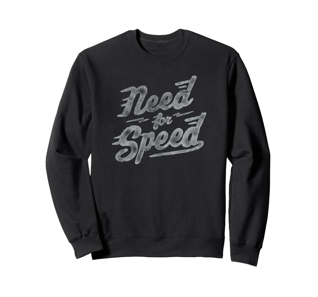 Trendy Need Speed Logo Sweatshirt - Casual Everyday Wear Men Women - T-Shirt, Sweatshirt, Hoodie