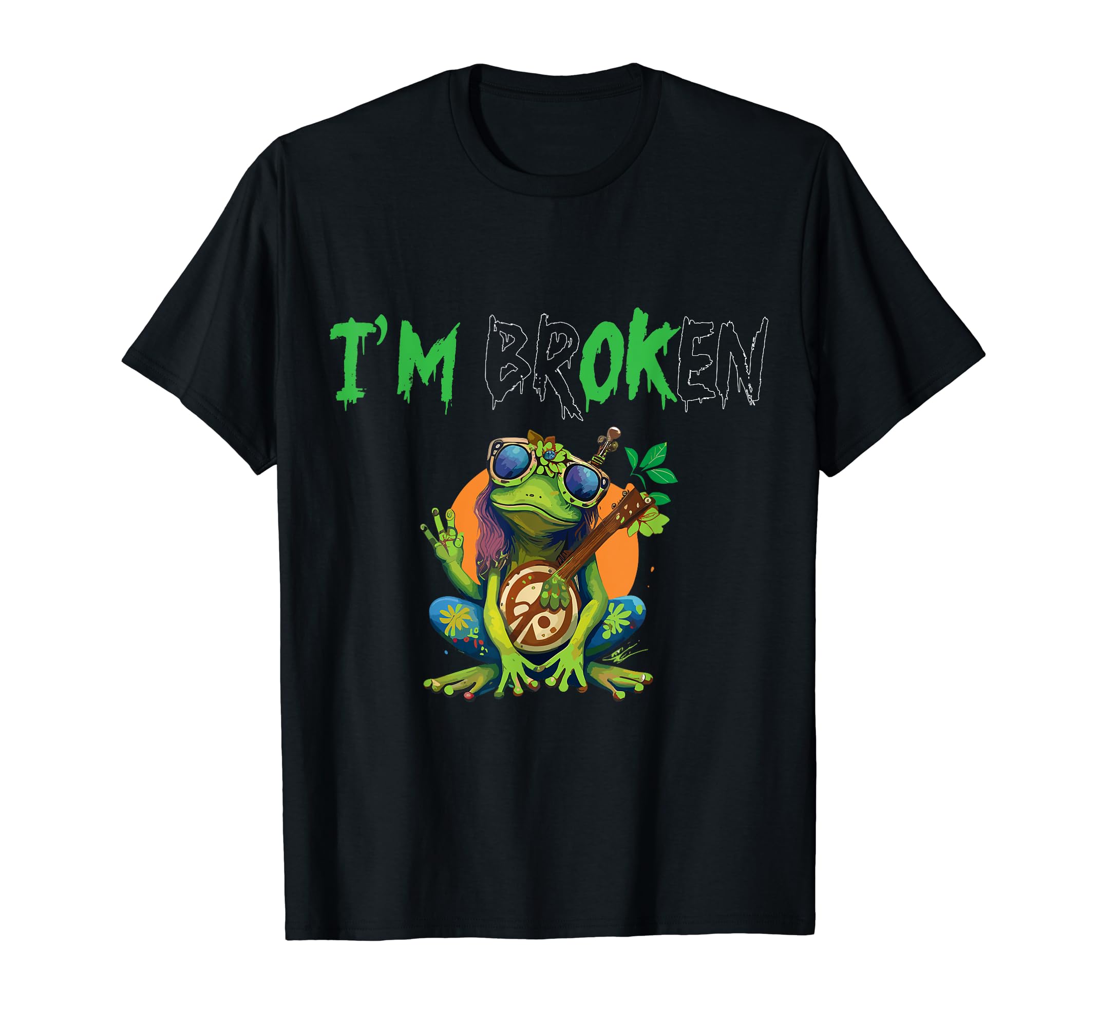 Im Broken Mental Frog Mental T-Shirt - Casual Everyday Wear Men Women - T-Shirt, Sweatshirt, Hoodie