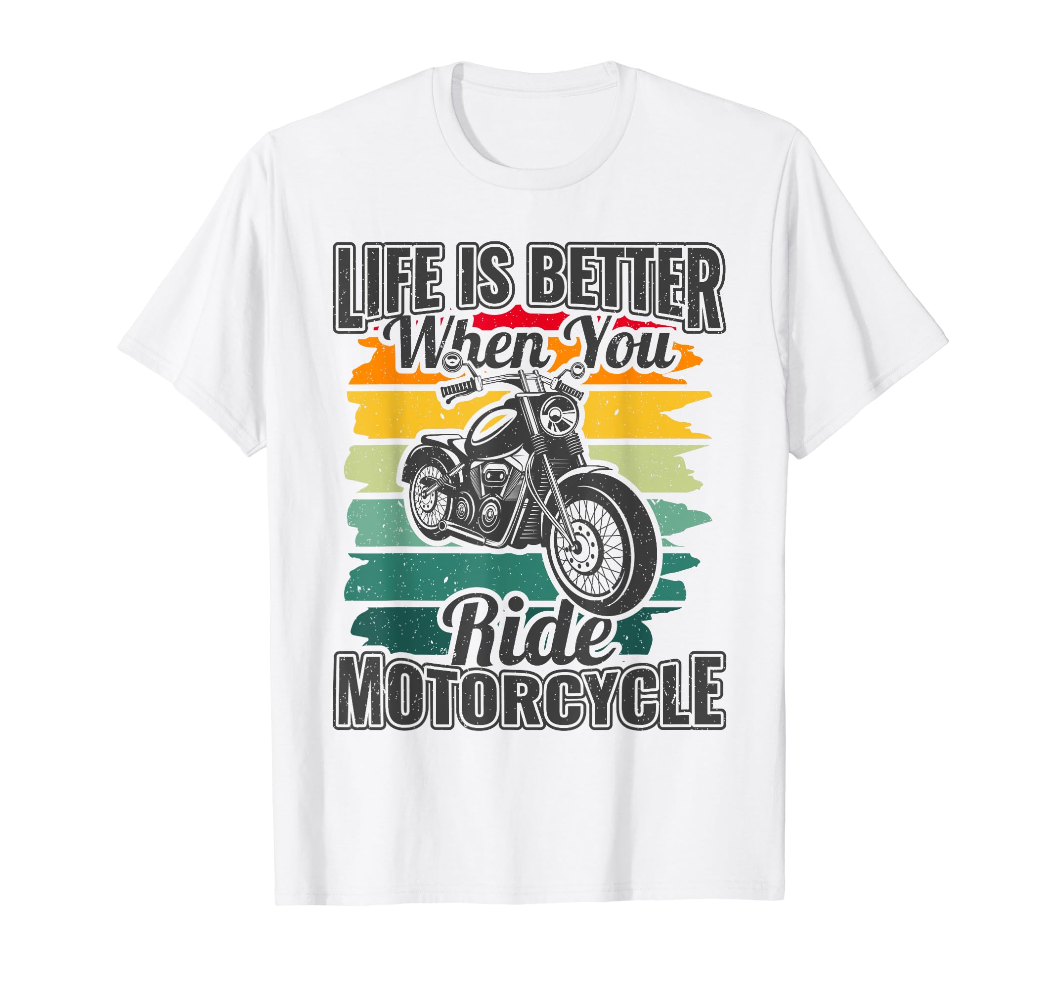 Life Is Better When You Ride T-Shirt - Aesthetic Graphic Men Women - T-Shirt, Sweatshirt, Hoodie