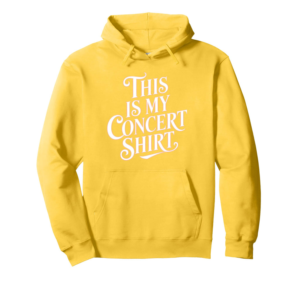 This Is My Concert Typography Hoodie - Streetwear Style for Adults - T-Shirt, Sweatshirt, Hoodie