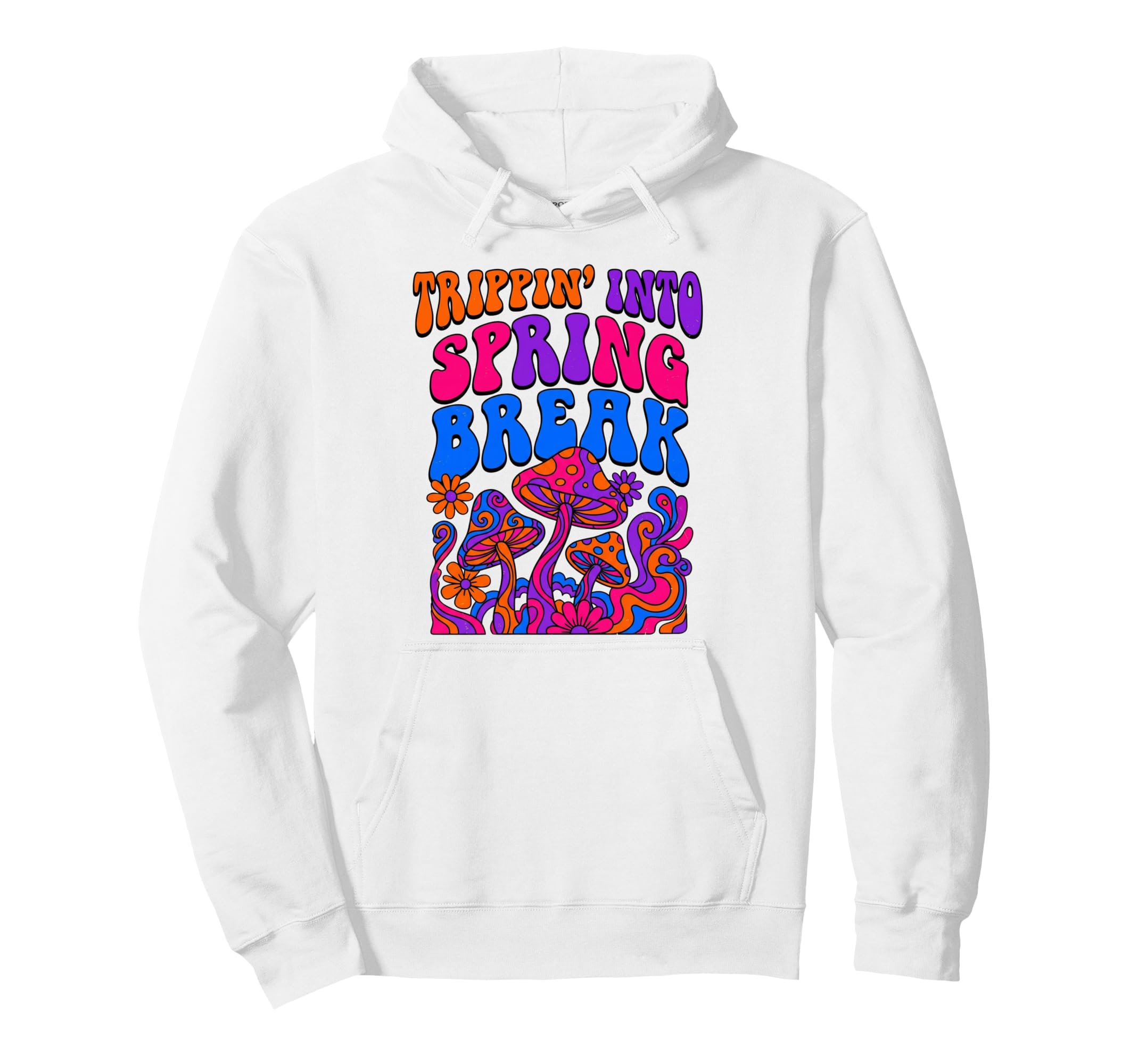 Trippin Into Spring Break Mushroom Hoodie - Trendy Graphic for Adults - T-Shirt, Sweatshirt, Hoodie