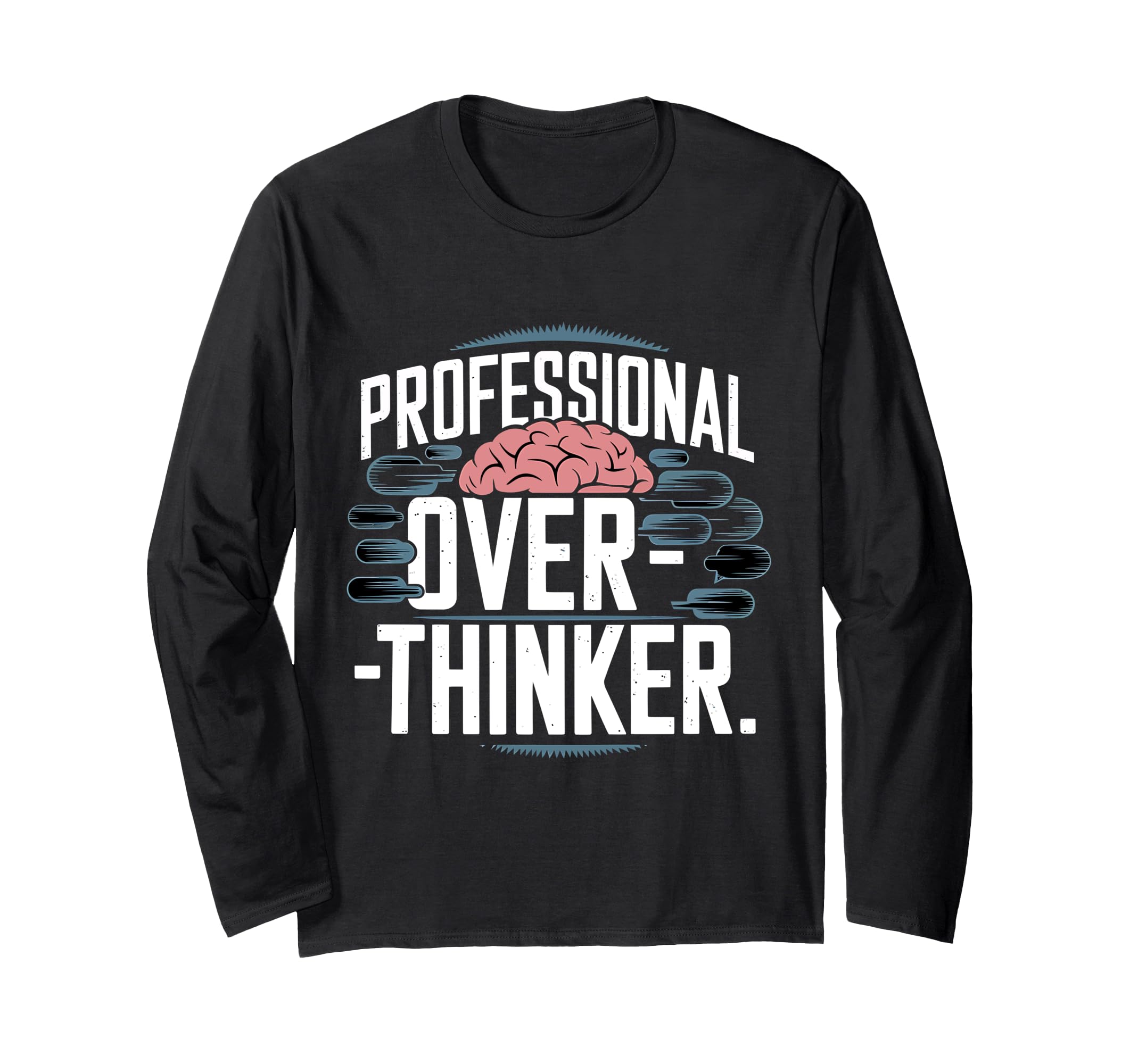 Professional Overthinker T-Shirt - Minimalist Print Men Women - T-Shirt, Sweatshirt, Hoodie