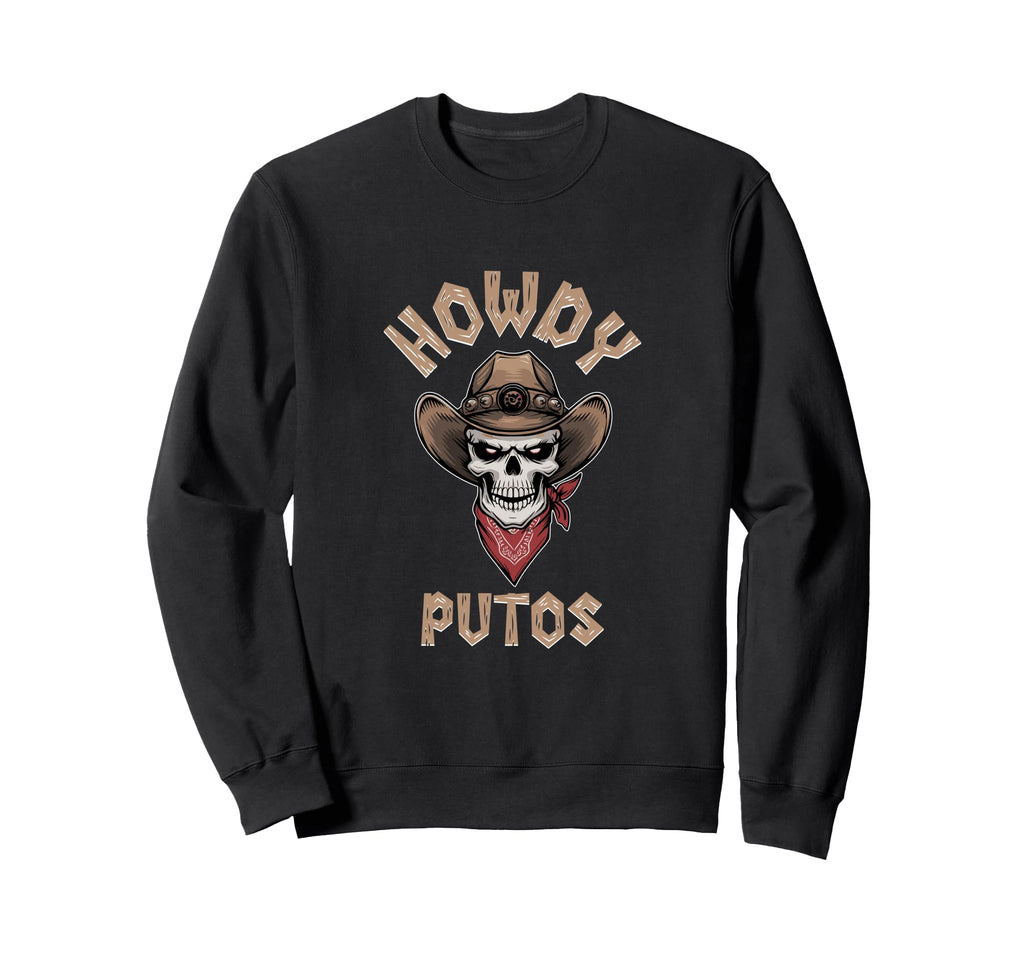 Howdy Putos Skull Cowboy Western Sweatshirt - Aesthetic Graphic Men Women - T-Shirt, Sweatshirt, Hoodie