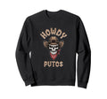 Howdy Putos Skull Cowboy Western Sweatshirt - Aesthetic Graphic Men Women - T-Shirt, Sweatshirt, Hoodie