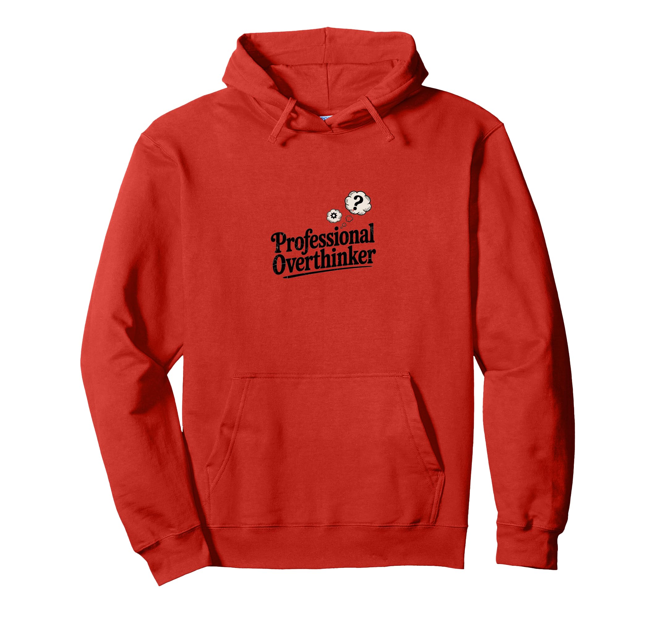 Professional Overthinker Funny Hoodie - Minimalist Print Men Women - T-Shirt, Sweatshirt, Hoodie