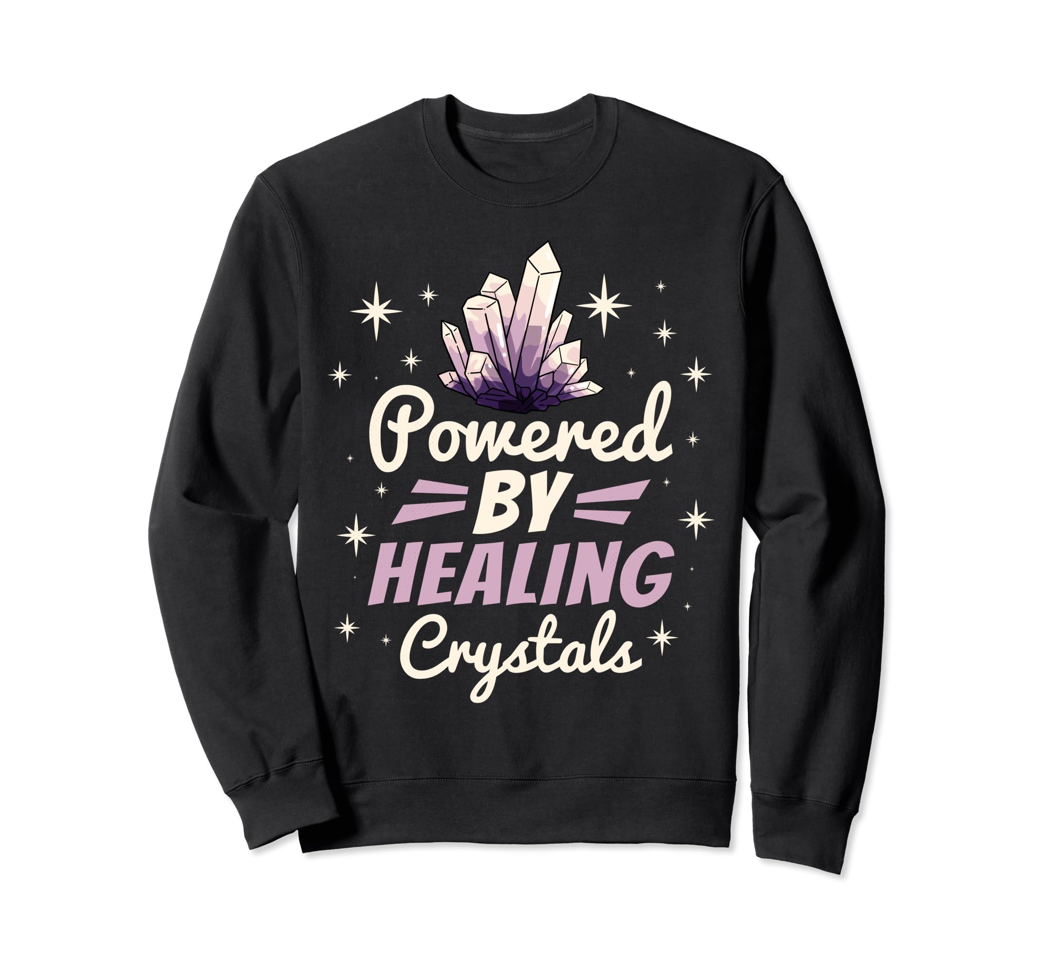 Powered Healing Crystals Gemstone Sweatshirt - Streetwear Style for Adults - T-Shirt, Sweatshirt, Hoodie