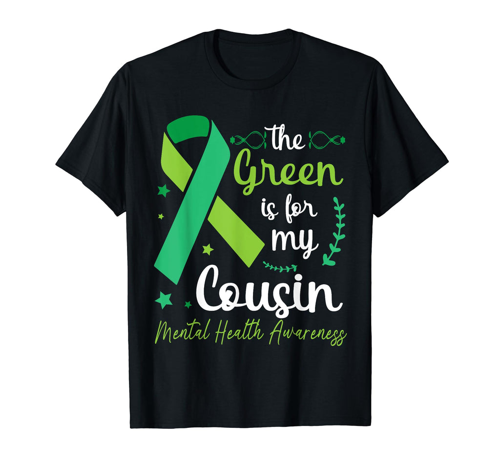 Green Is My Cousin His Fight Mental T-Shirt - Streetwear Style Unisex - T-Shirt, Sweatshirt, Hoodie