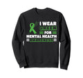 I Wear Green Mental Health Sweatshirt - Minimalist Print for Adults - T-Shirt, Sweatshirt, Hoodie