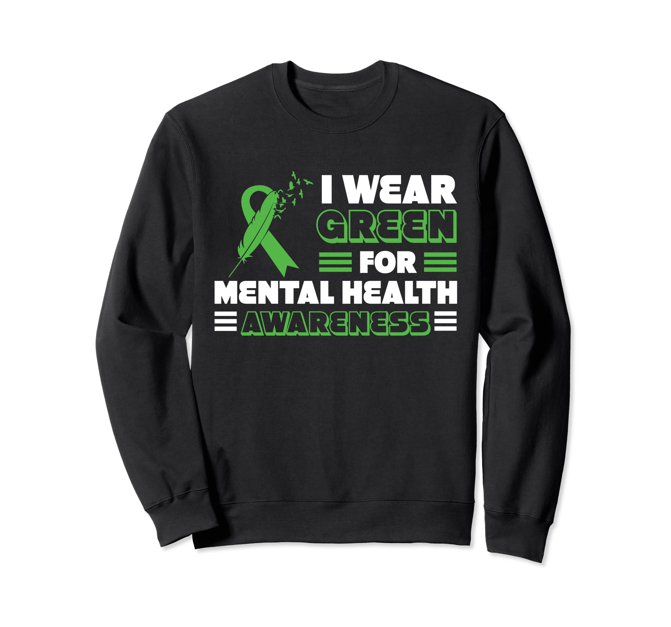 I Wear Green Mental Health Sweatshirt - Minimalist Print for Adults - T-Shirt, Sweatshirt, Hoodie