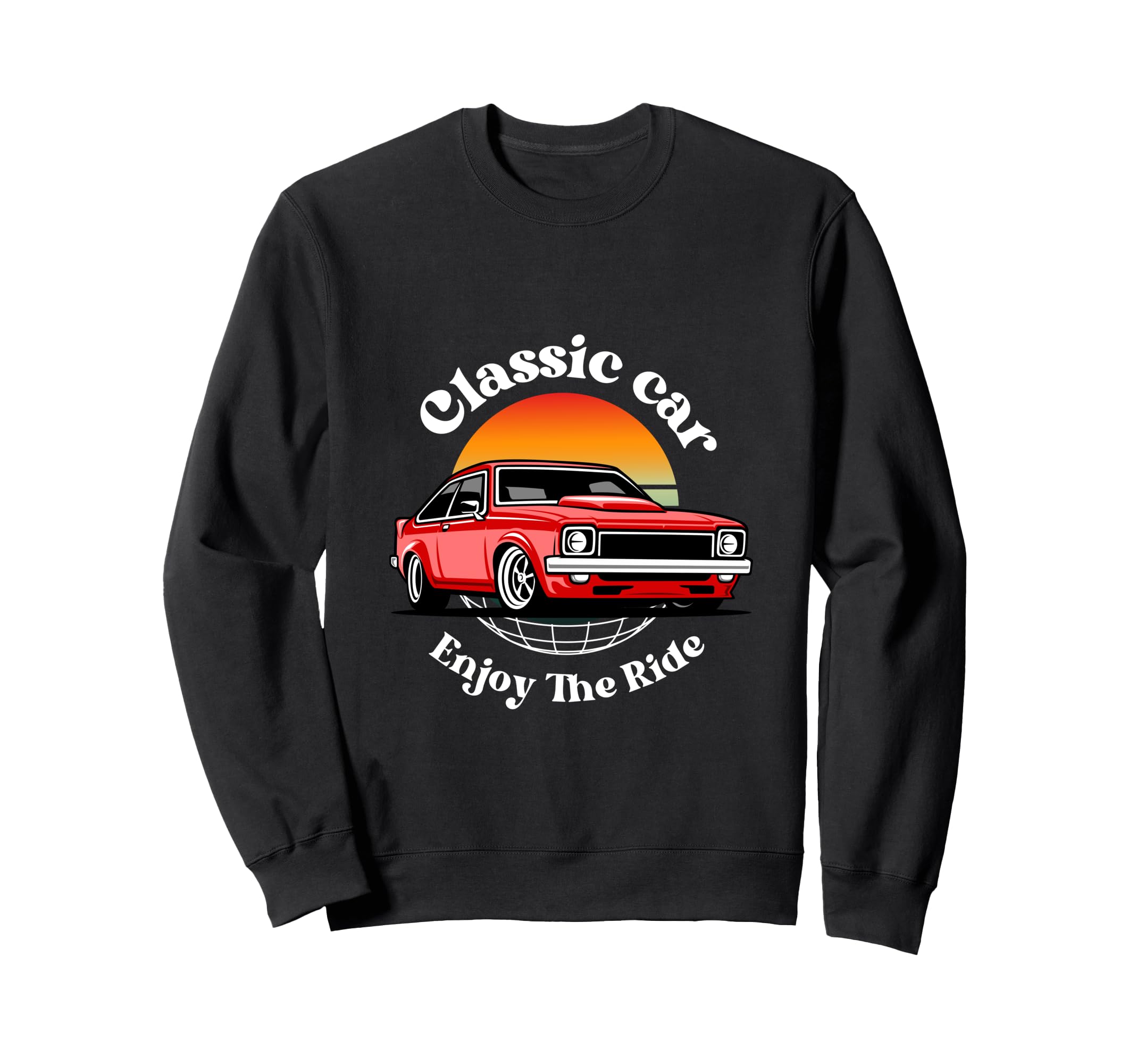Car Enjoy Ride Classical Car Show Sweatshirt - Custom Art Print Unisex - T-Shirt, Sweatshirt, Hoodie