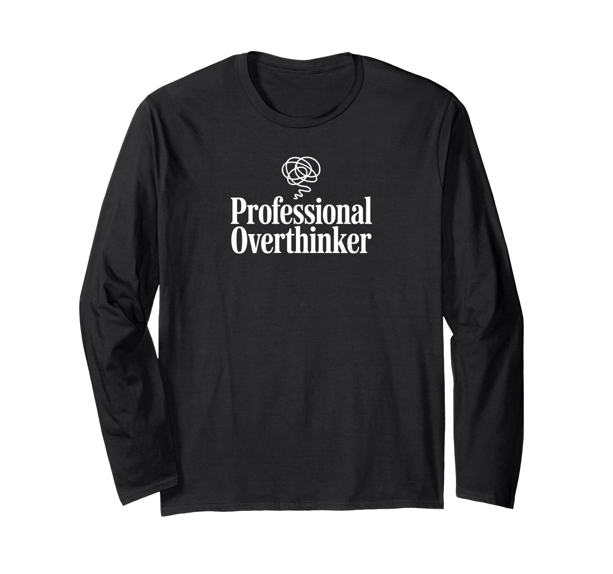Professional Overthinker Funny Introvert T-Shirt - Custom Art Print Unisex - T-Shirt, Sweatshirt, Hoodie