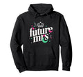 Future Mrs Bachelorette Party Bride Hoodie - Fun Novelty Design for Adults - T-Shirt, Sweatshirt, Hoodie