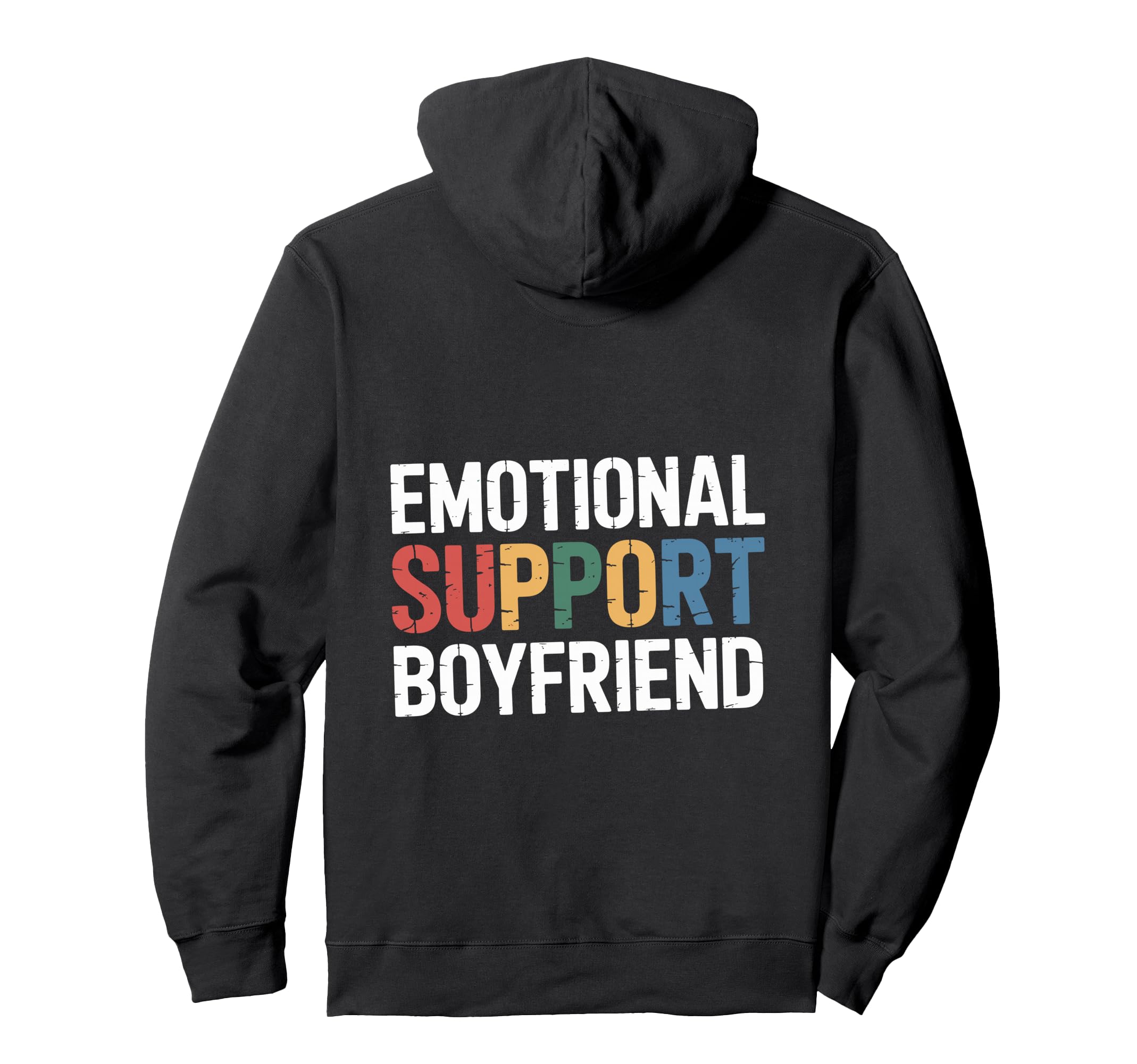 Emotional Support Boyfriend Do Not Pet Hoodie - Novelty Apparel for Adults - T-Shirt, Sweatshirt, Hoodie