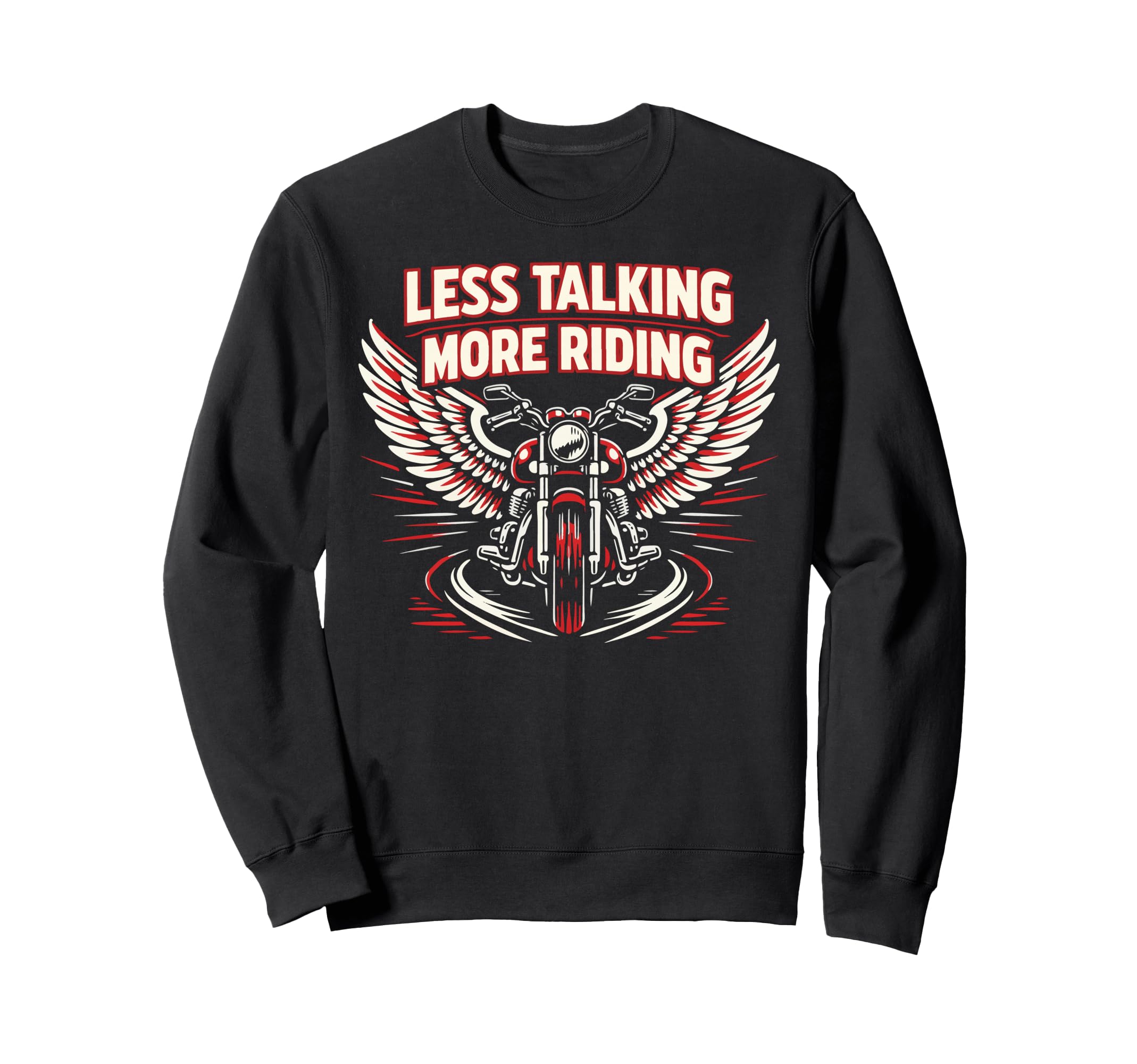 Motorcycle Biker Less Talking More Sweatshirt - Aesthetic Graphic Unisex - T-Shirt, Sweatshirt, Hoodie