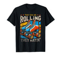 Roller Skating They See Me Rollin They T-Shirt - Unique Graphic for Adults - T-Shirt, Sweatshirt, Hoodie