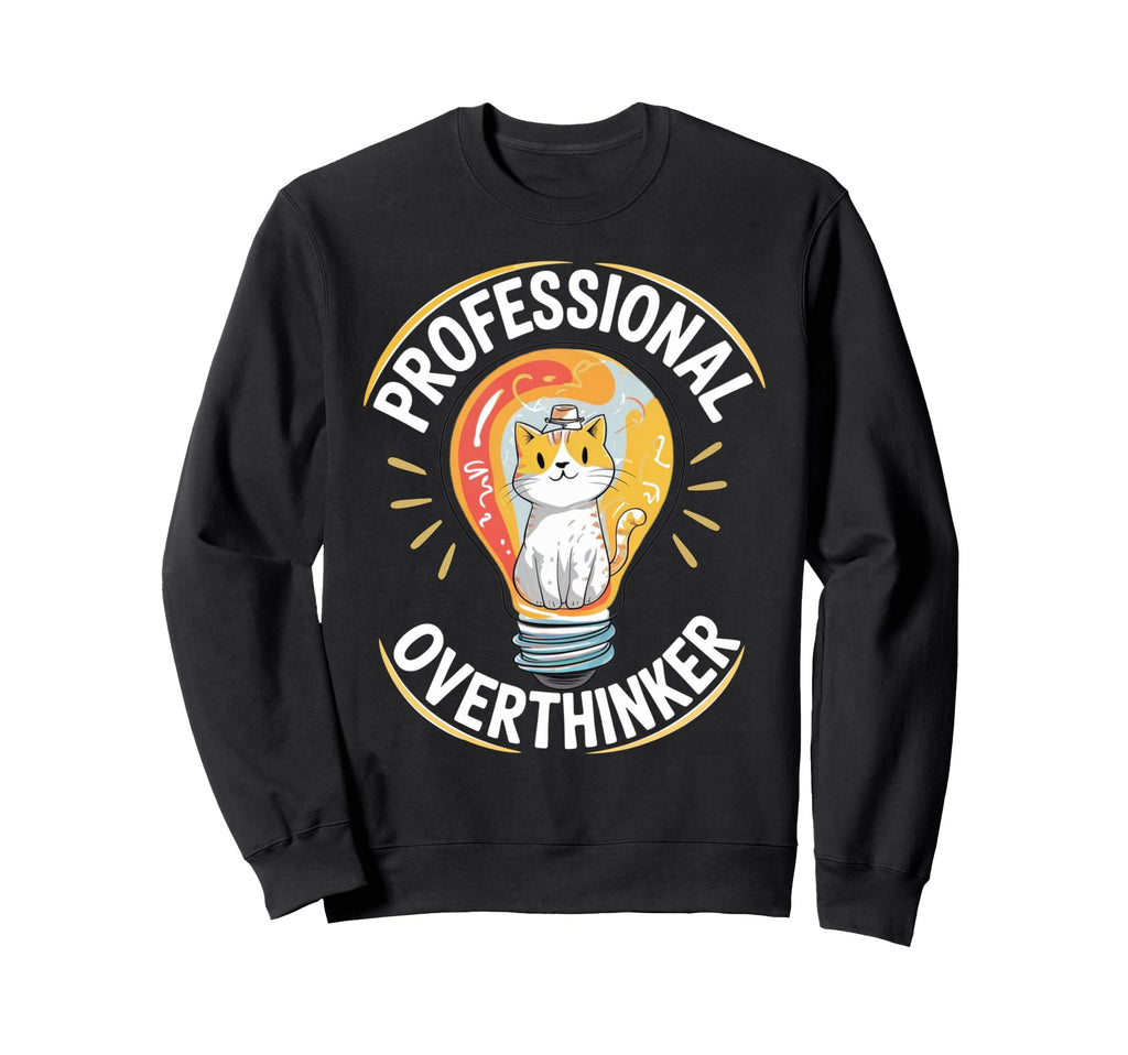 Professional Overthinker Cat Sweatshirt - Aesthetic Graphic for Adults - T-Shirt, Sweatshirt, Hoodie
