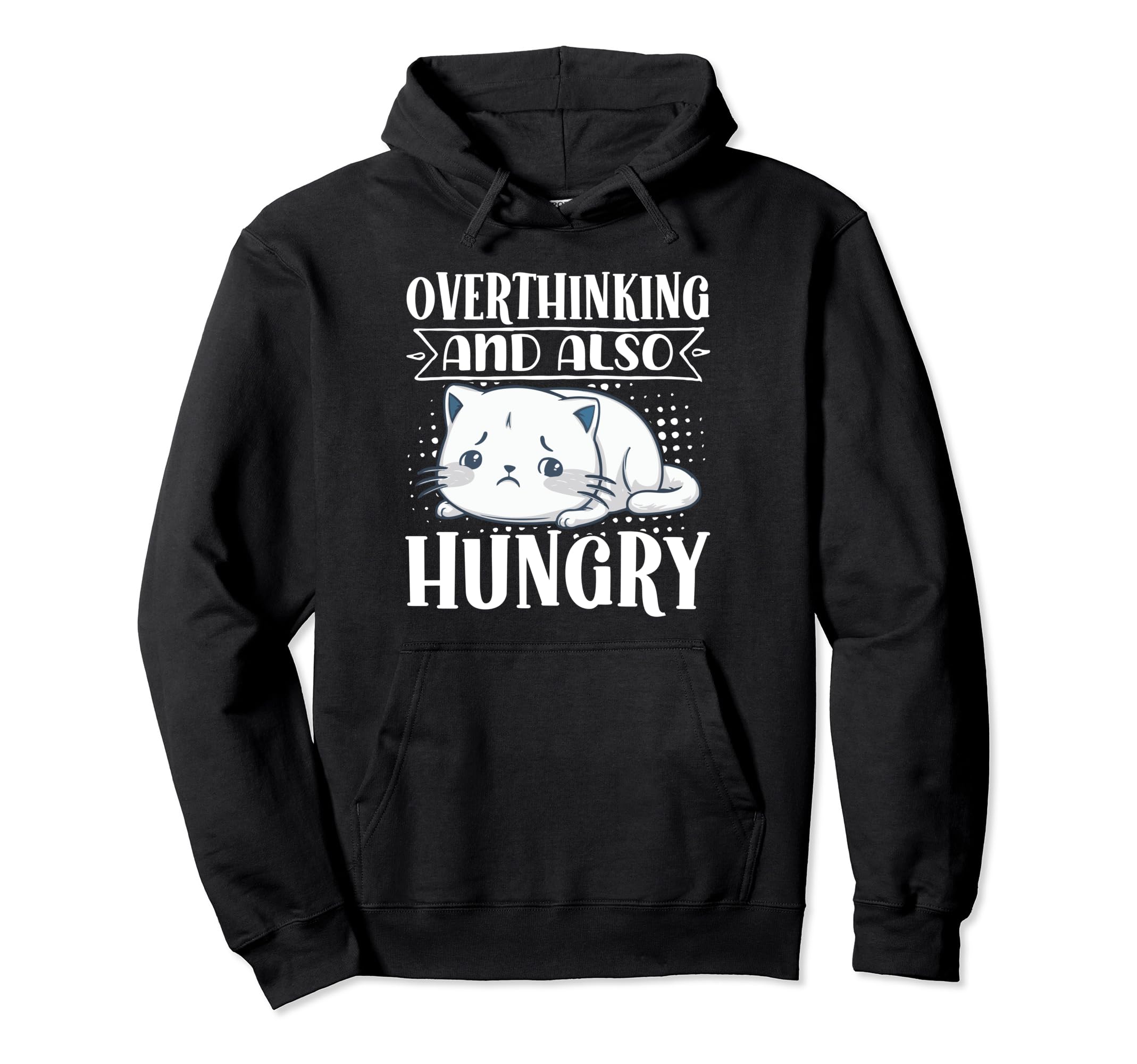 Hungry Overthinker Food Anxiety Hoodie - Aesthetic Graphic for Adults - T-Shirt, Sweatshirt, Hoodie