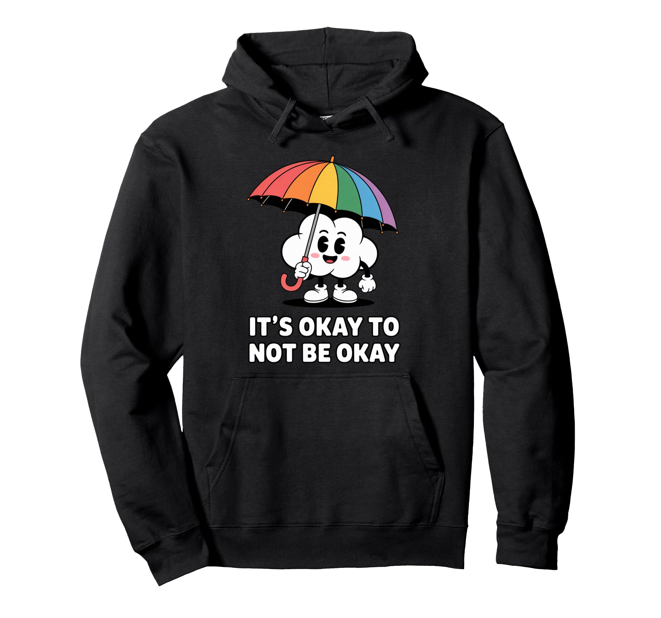 Its Okay To Not Be Okay Mental Health Hoodie - Novelty Apparel Men Women - T-Shirt, Sweatshirt, Hoodie