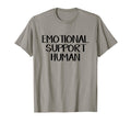 Emotional Support Human T-Shirt - Graphic Print Unisex - T-Shirt, Sweatshirt, Hoodie