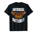 Antisocial Butterfly T-Shirt - Graphic Print Men Women - T-Shirt, Sweatshirt, Hoodie