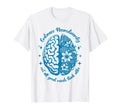 Embrace Neurodiversity Neurodivergent T-Shirt - Custom Art Print Men Women - T-Shirt, Sweatshirt, Hoodie