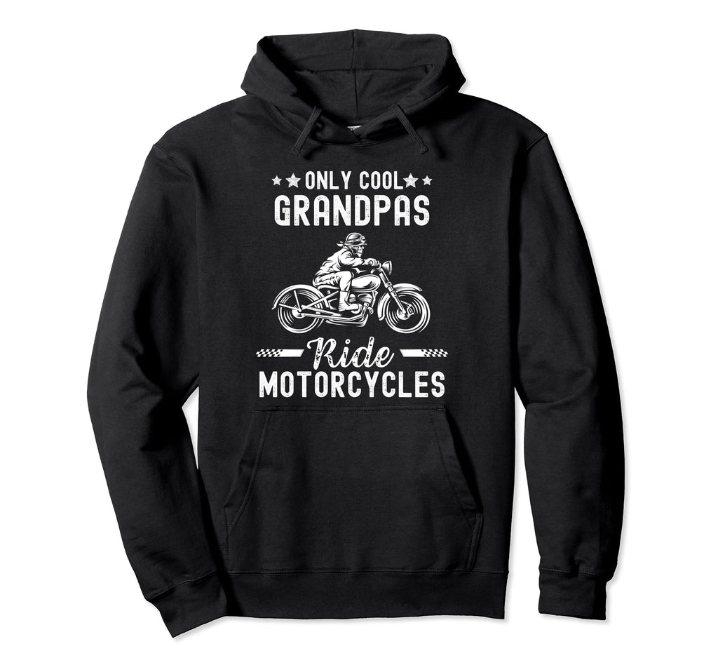 Only Grandpas Ride Motorcycles Biker Grandpa Hoodie - Graphic Print Unisex - T-Shirt, Sweatshirt, Hoodie