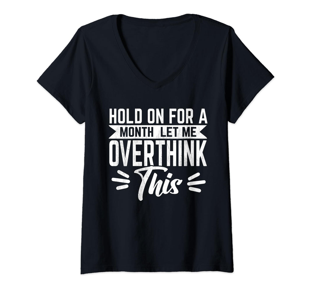 Womens Hold Month Let Me T-Shirt - Casual Everyday Wear Men Women - T-Shirt, Sweatshirt, Hoodie