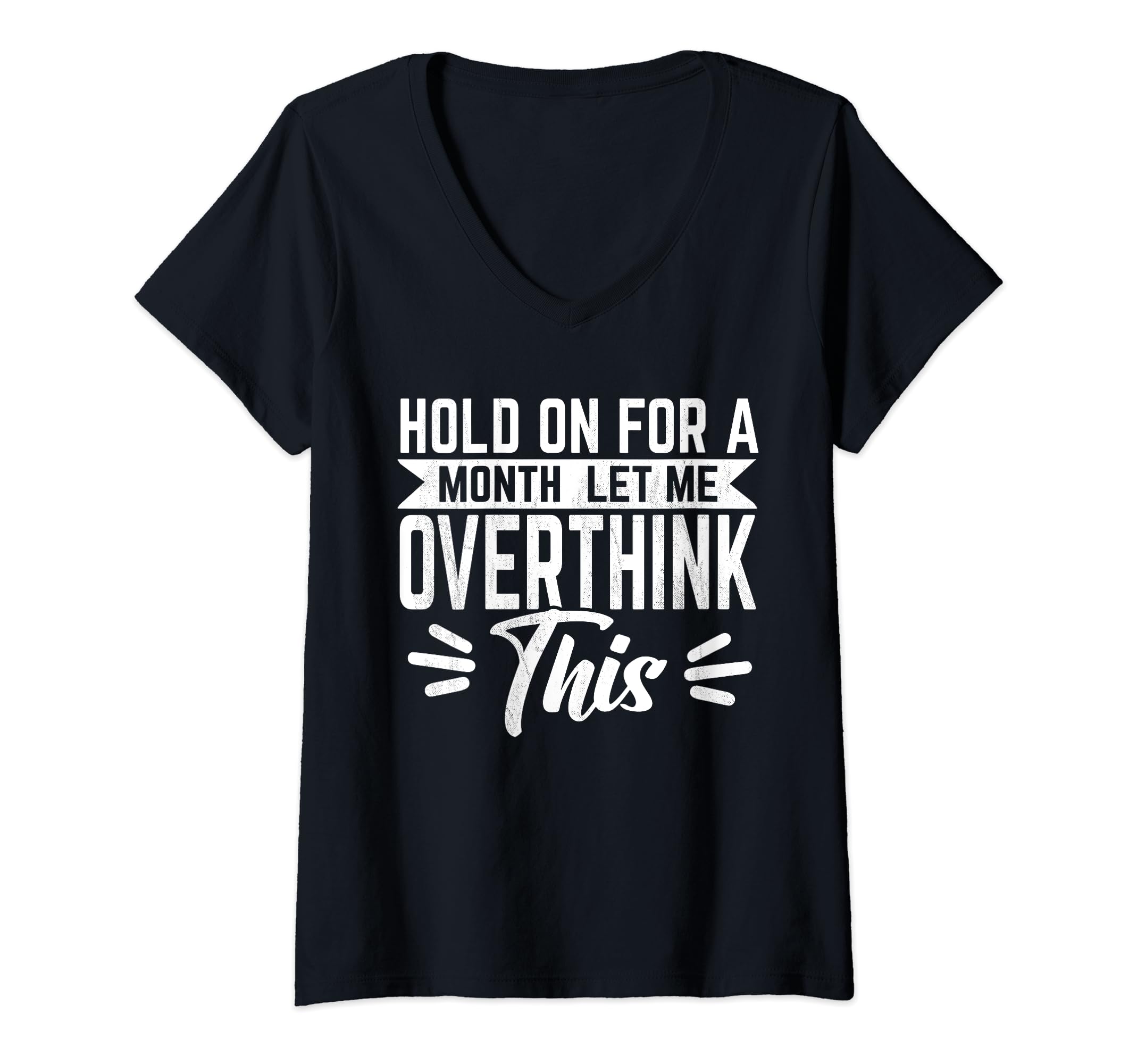 Womens Hold Month Let Me T-Shirt - Casual Everyday Wear Men Women - T-Shirt, Sweatshirt, Hoodie