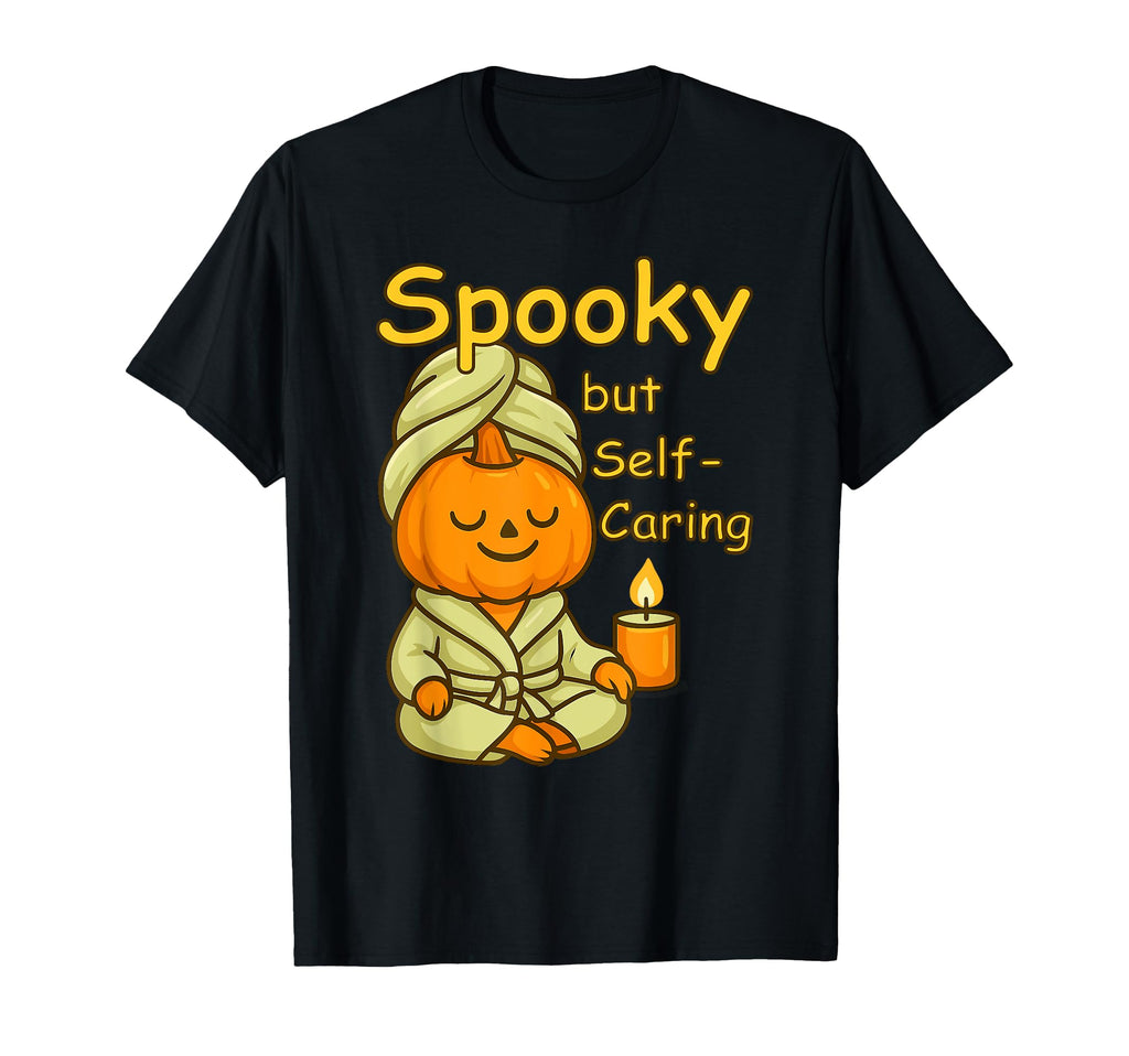 Spooky Pumpkin Self Care Halloween T-Shirt - Unique Graphic Unisex - T-Shirt, Sweatshirt, Hoodie