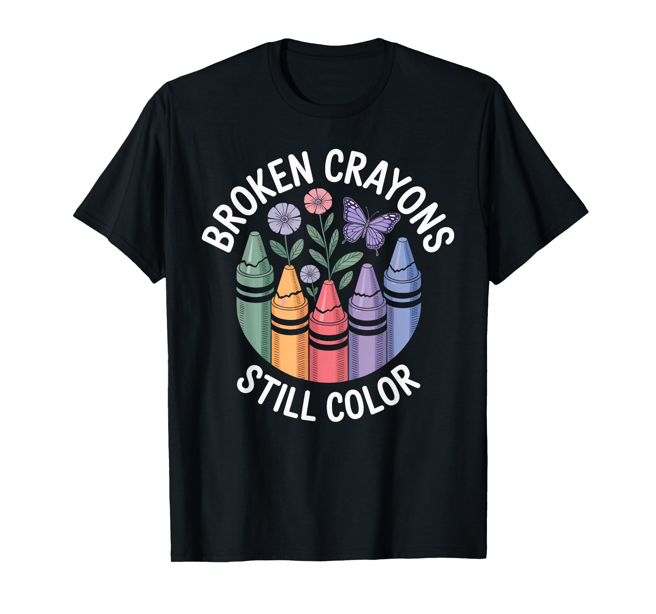 Broken Crayons Still Color Mental T-Shirt - Aesthetic Graphic Unisex - T-Shirt, Sweatshirt, Hoodie